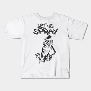 Let Us Spray Graffiti Spray Paint Kids T-Shirt